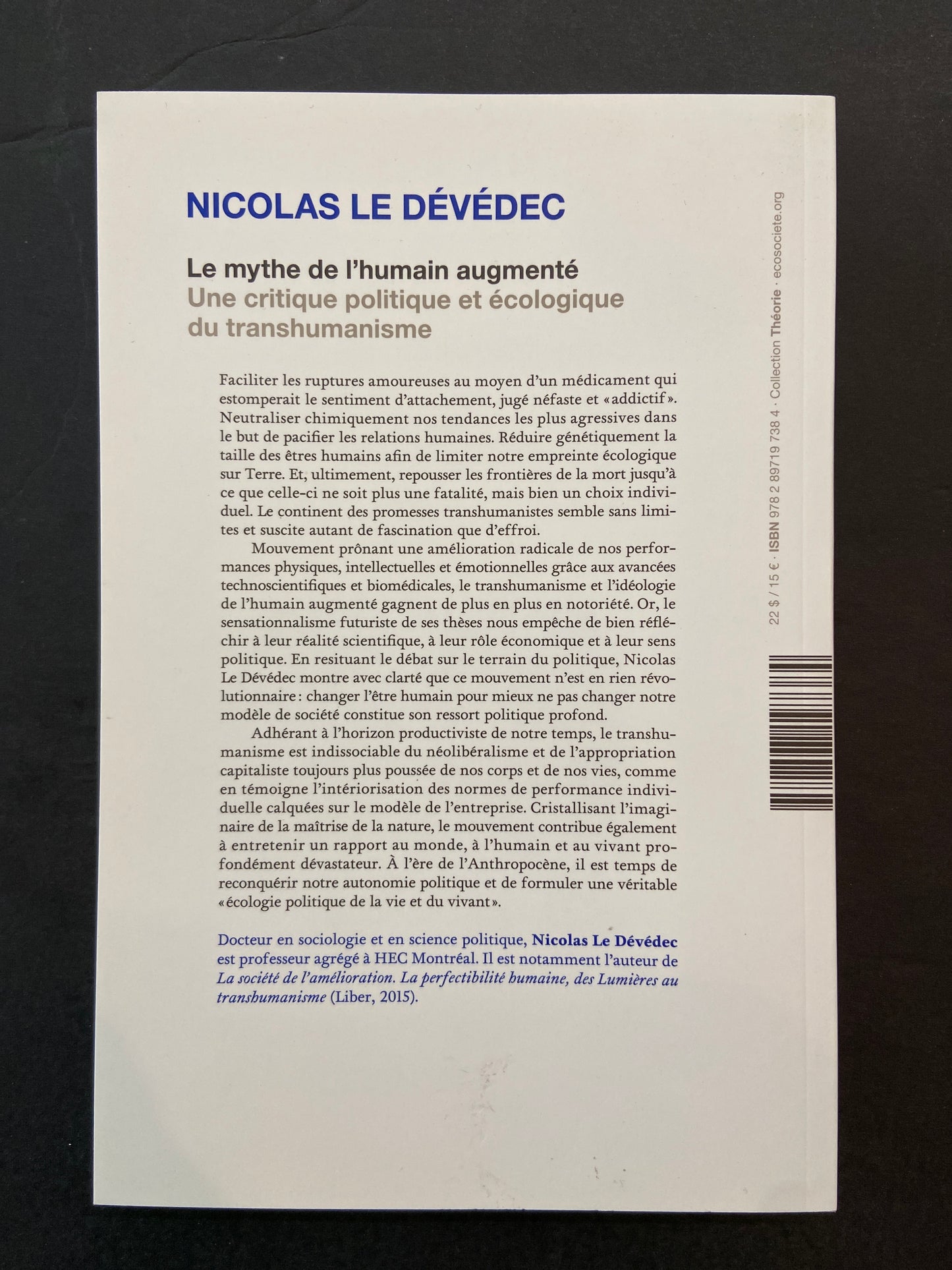 LE MYTHE DE L'HUMAIN AUGMENTÉ: UNE CRITIQUE POLITIQUE ET ÉCOLOGIQUE DU TRANSHUMANISME