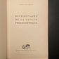 DICTIONNAIRE DE LA LANGUE PHILOSOPHIQUE