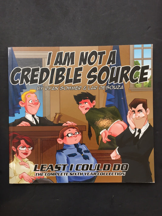 I AM NOT A CREDIBLE SOURCE
