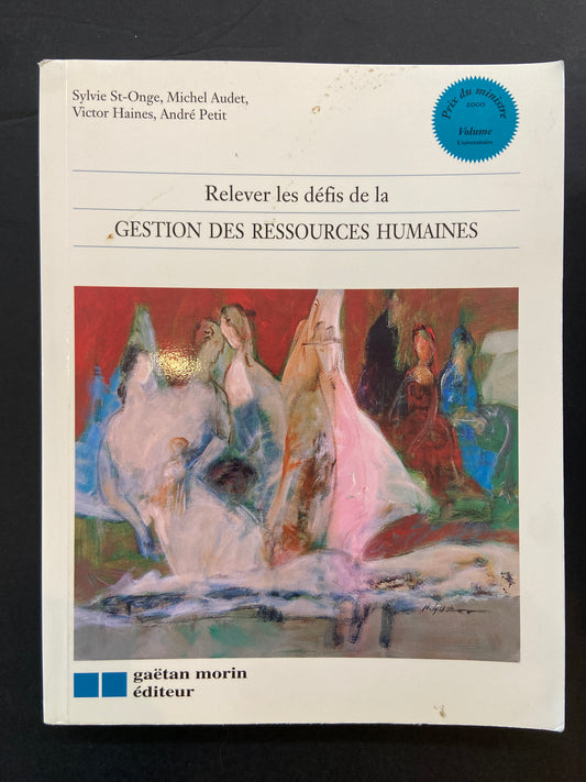 RELEVER LES DÉFIS DE LA GESTION DES RESSOURCES HUMAINES