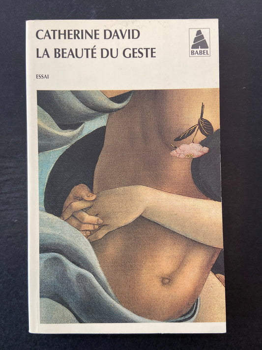LA BEAUTÉ DU GESTE