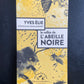 LA VALLÉE DE L'ABEILLE NOIRE