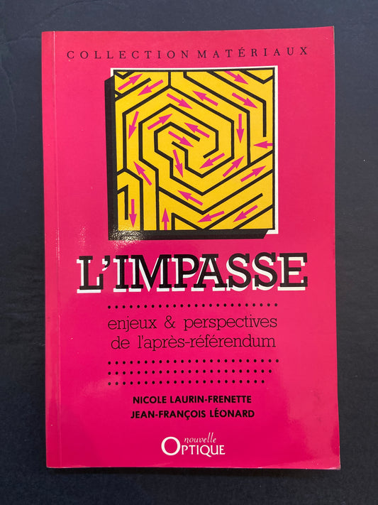 L'IMPASSE - ENJEUX ET PERSPECTIVES DE L'APRÈS-RÉFÉRENDUM