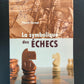 LA SYMBOLIQUE DES ÉCHECS