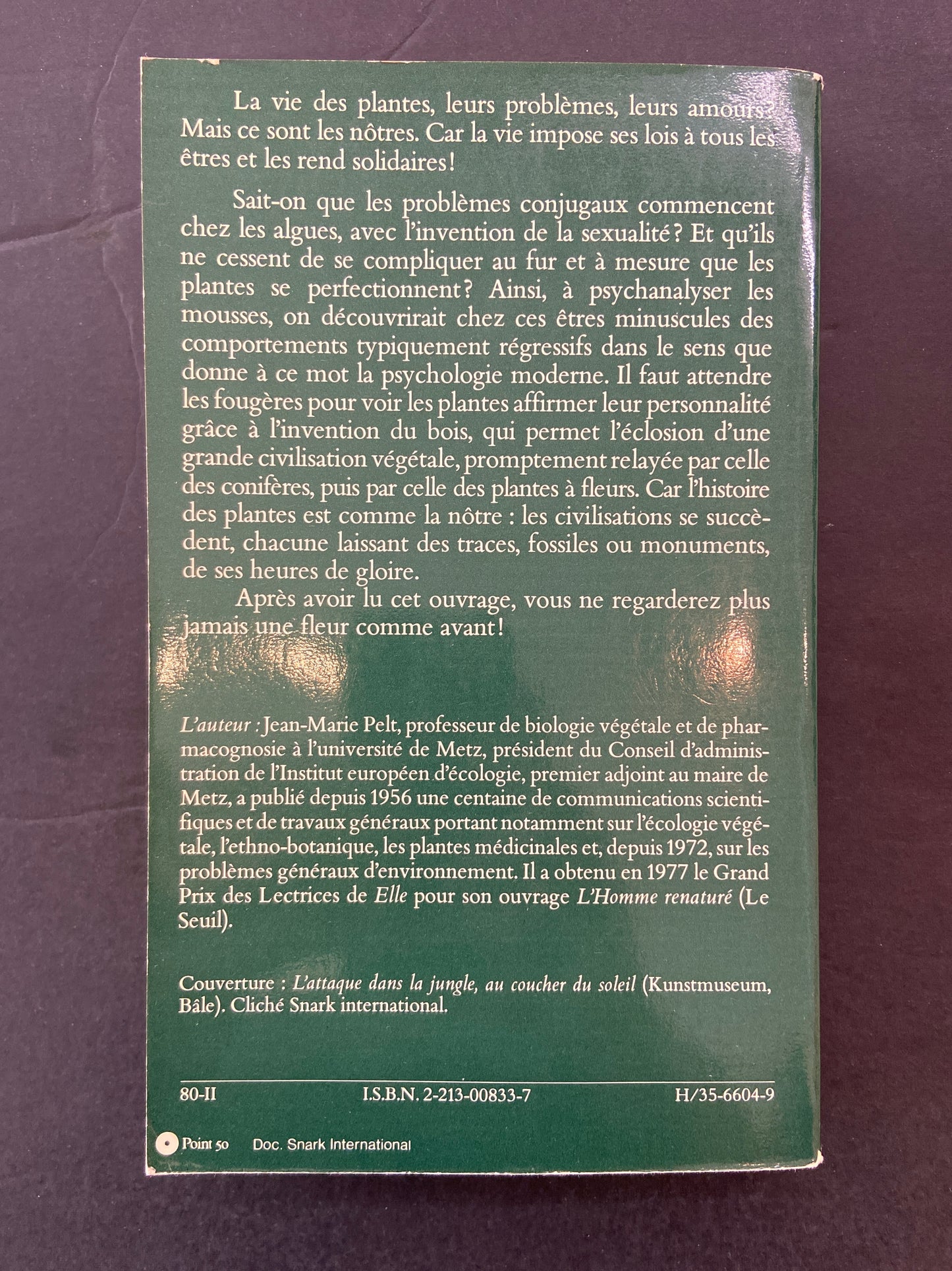 LES PLANTES: LEURS AMOURS - LEURS PROBLÈMES - LEURS CIVILISATIONS