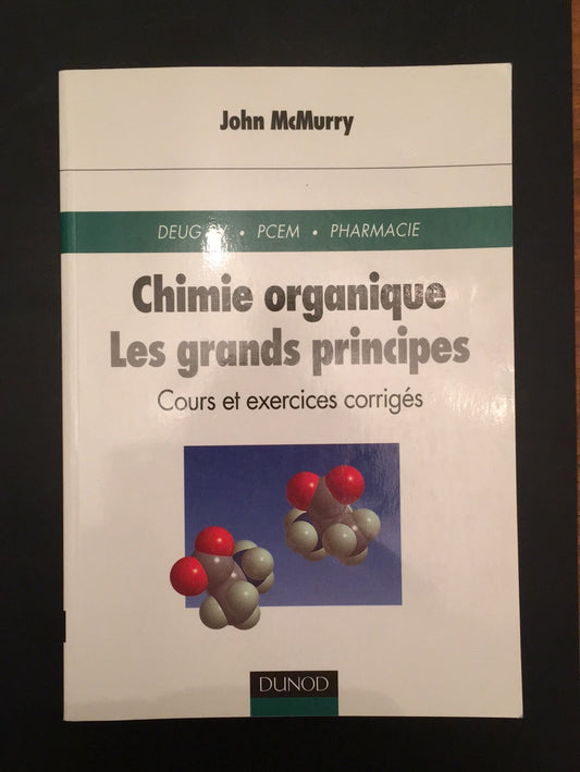 CHIMIE ORGANIQUE - LES GRANDS PRINCIPES