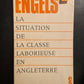 LA SITUATION DE LA CLASSE LABORIEUSE EN ANGLETERRE