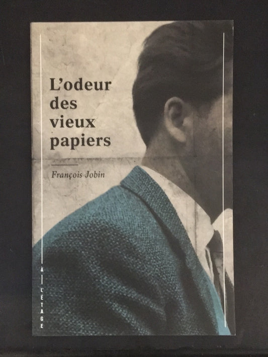 L'ODEUR DES VIEUX PAPIERS