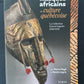 MASQUES AFRICAINS ET CULTURE QUÉBÉCOISE - LA COLLECTION ERNEST GAGNON