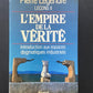 LEÇONS II - L'EMPIRE DE LA VÉRITÉ - INTRODUCTION AUX ESPACES DOGMATIQUES INDUSTRIELS