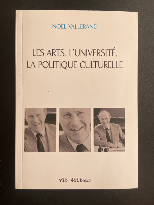 LES ARTS, L'UNIVERSITÉ, LA POLITIQUE CULTURELLE
