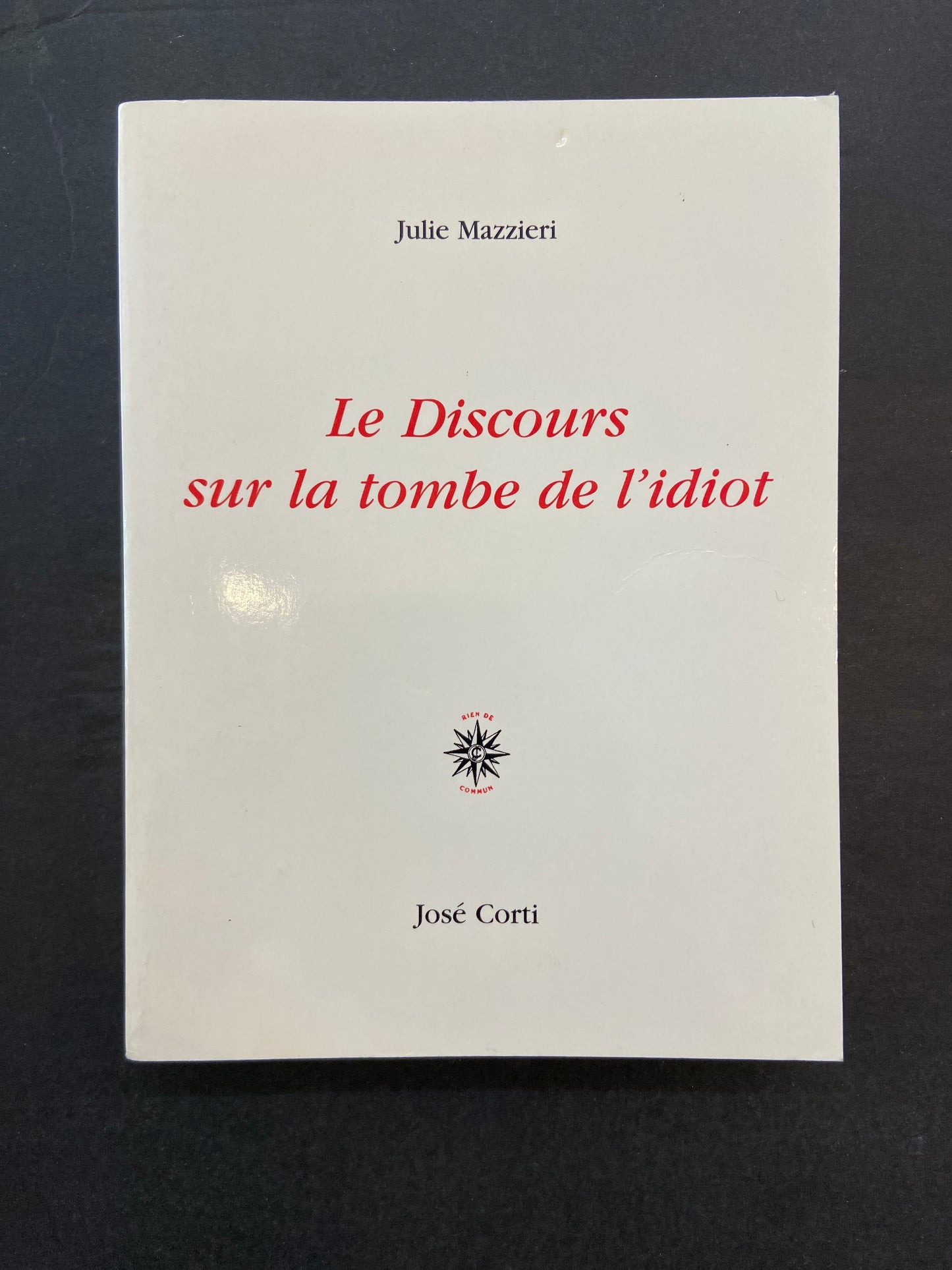 LE DISCOURS SUR LA TOMBE DE L'IDIOT
