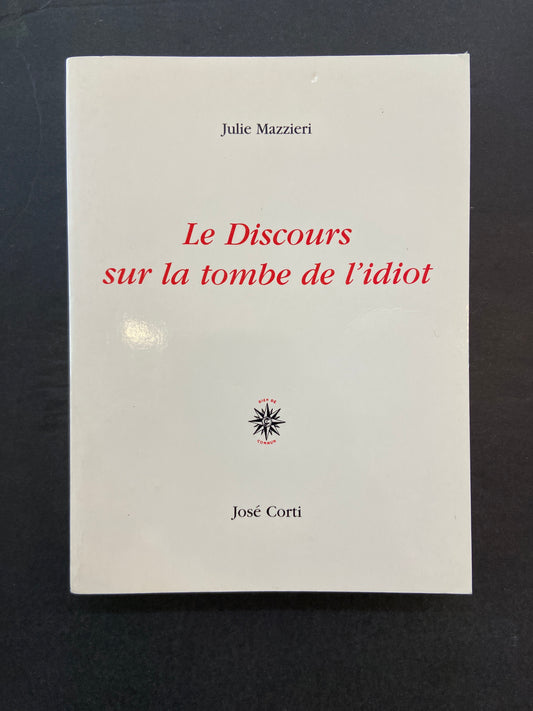 LE DISCOURS SUR LA TOMBE DE L'IDIOT