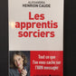 LES APPRENTIS SORCIERS - TOUT CE QUE L'ON VOUS CACHE SUR L'ARN MESSAGER