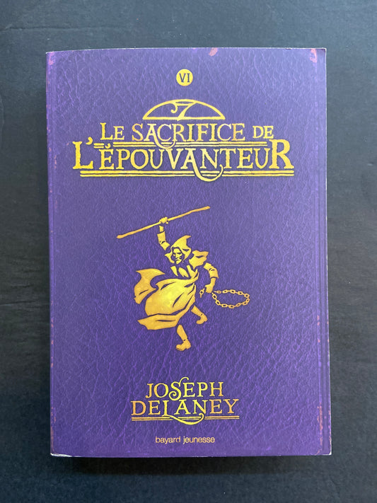 L'ÉPOUVANTEUR - T.06 LE SACRIFICE DE L'ÉPOUVANTEUR