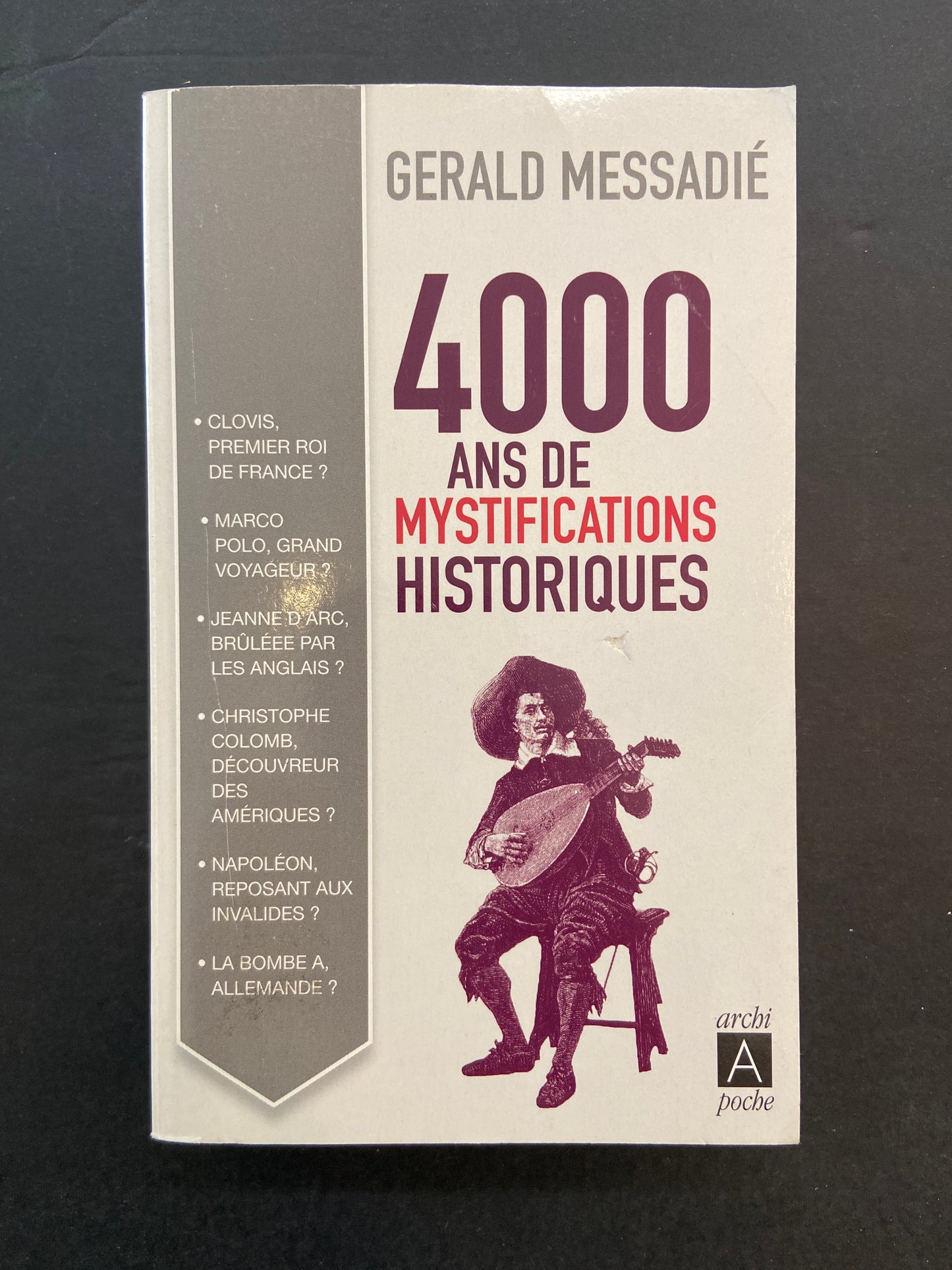 4000 ANS DE MYSTIFICATION HISTORIQUES