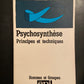 PSYCHOSYNTHÈSE - PRINCIPES ET TECHNIQUES