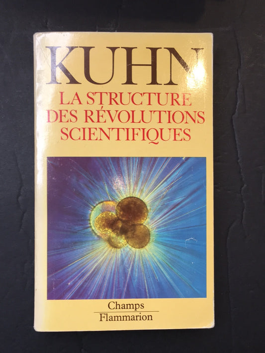 LA STRUCTURE DES RÉVOLUTIONS SCIENTIFIQUES