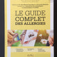 LE GUIDE COMPLET DES ALLERGIES