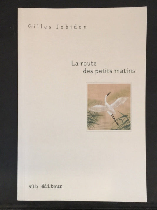 LA ROUTE DES PETITS MATINS