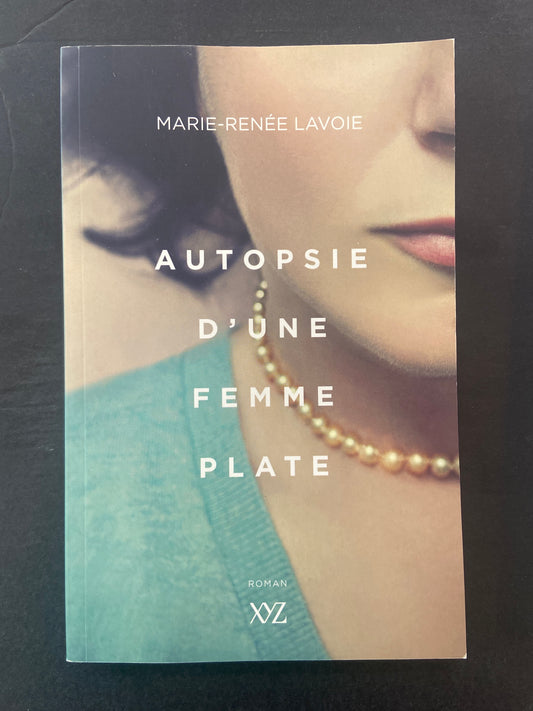 AUTOPSIE D'UNE FEMME PLATE