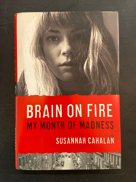 BRAIN ON FIRE - MY MONTH OF MADNESS