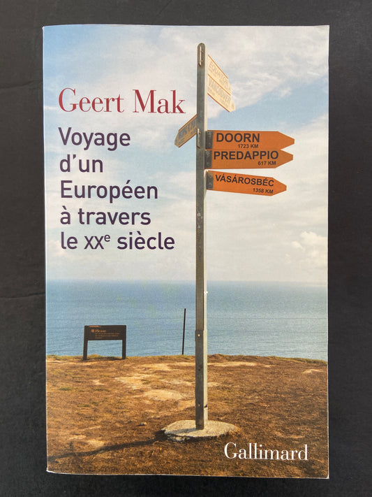 VOYAGE D'UN EUROPÉEN À TRAVERS LE XXE SIÈCLE