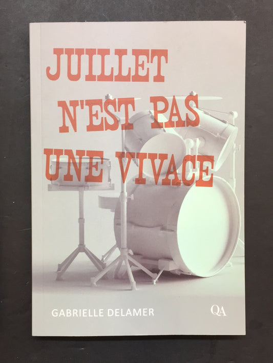 JUILLET N'EST PAS UNE VIVACE