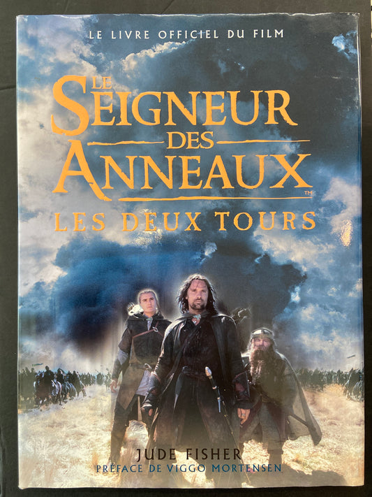 LE SEIGNEUR DES ANNEAUX - LES DEUX TOURS - LE LIVRE OFFICIEL DU FILM