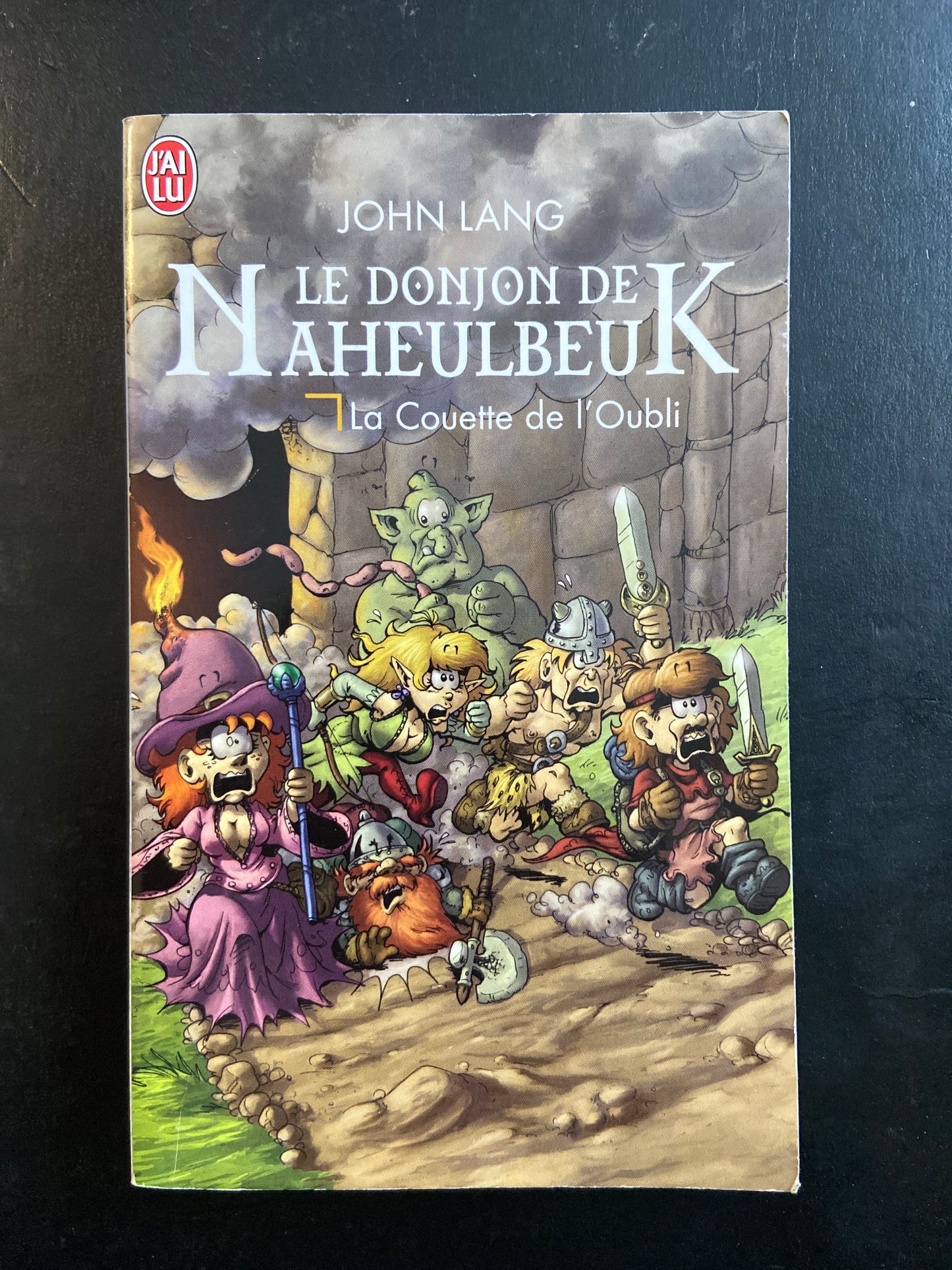 LE DONJON DE NAHEULBEUK - TOME 01 - LA COUETTE DE L'OUBLI
