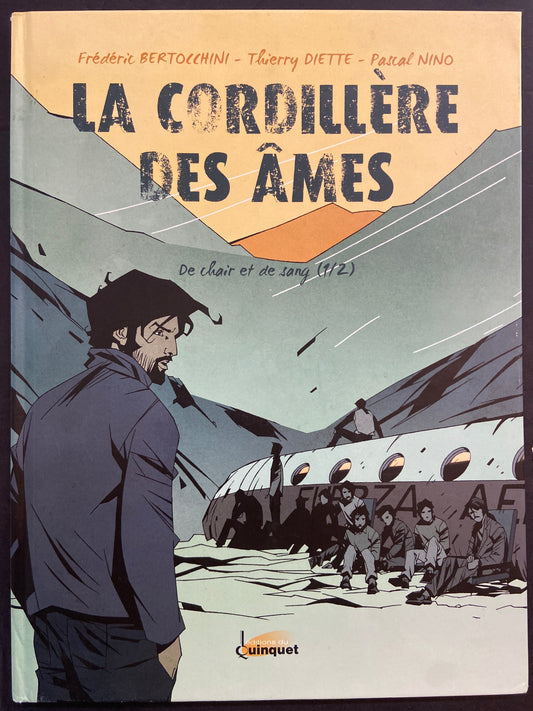 LA CORDILLÈRE DES ÂMES - TOME 01 - DE CHAIR ET DE SANG