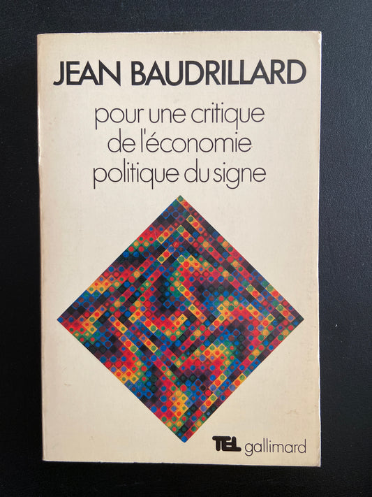 POUR UNE CRITIQUE DE L'ÉCONOMIE - POLITIQUE DU SIGNE