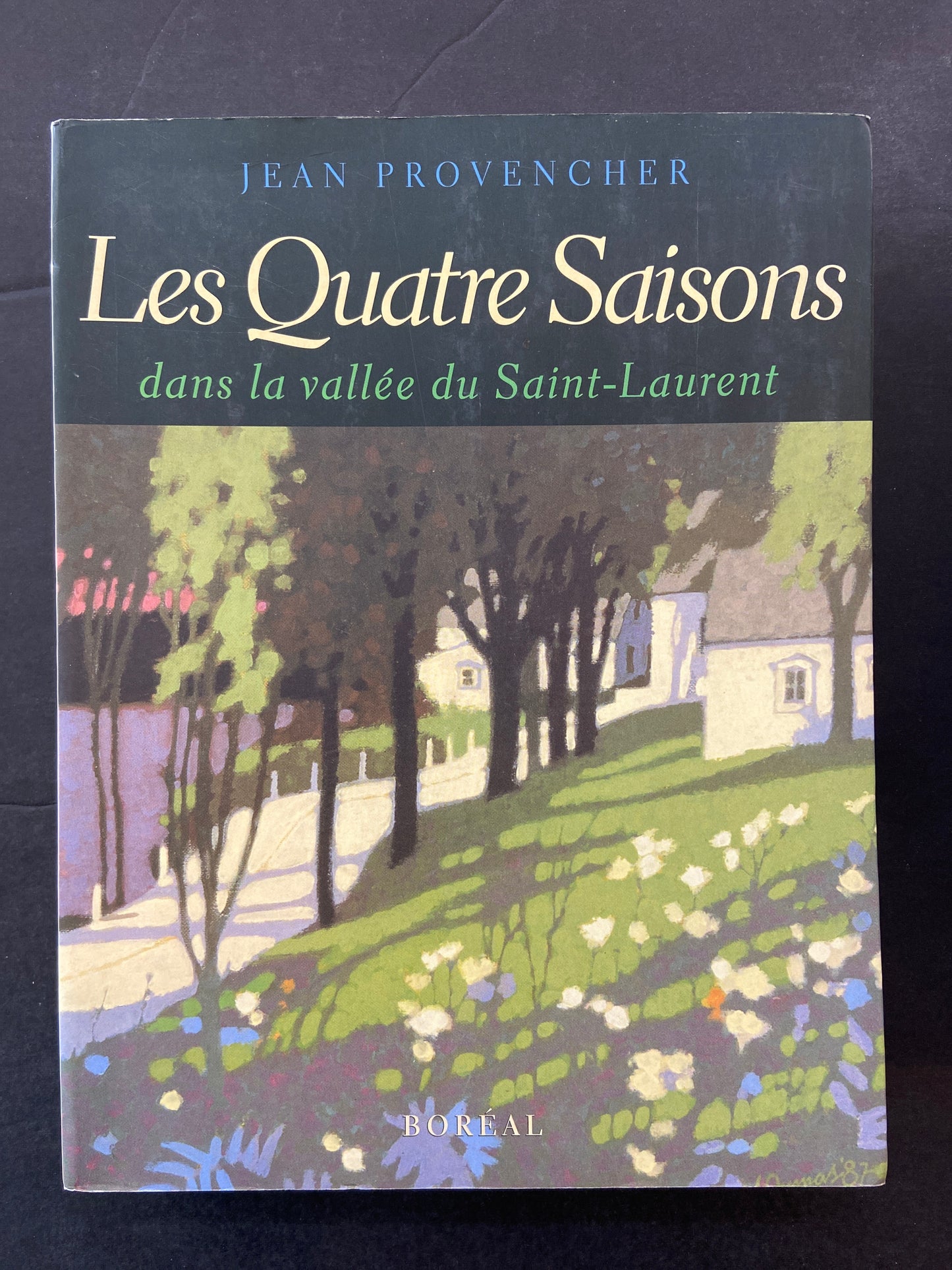 LES QUATRE SAISONS DANS LA VALLÉE DU SAINT-LAURENT