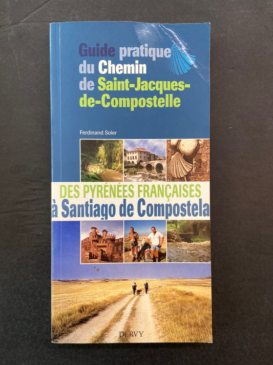 GUIDE PRATIQUE DU CHEMIN DE SAINT-JACQUES-DE-COMPOSTELLE