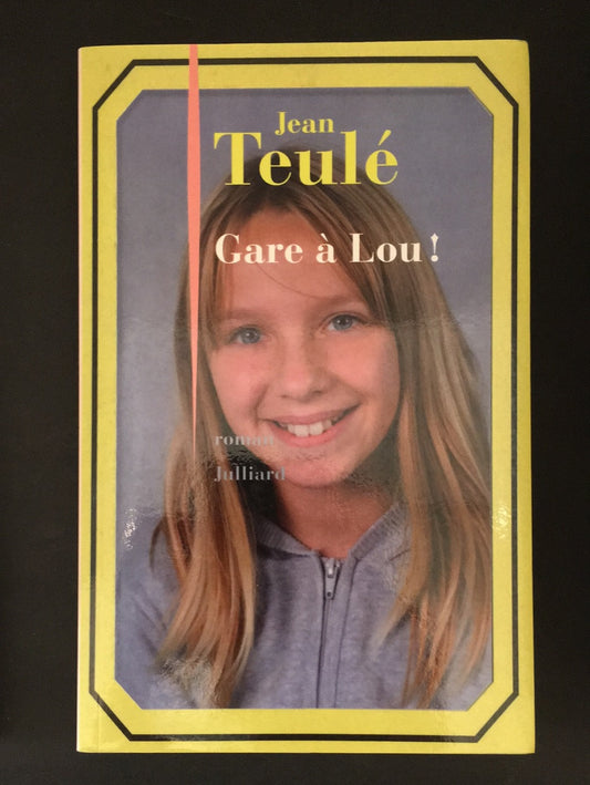 GARE À LOU!