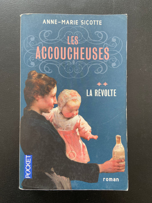 LES ACCOUCHEUSES - TOME 02 - LA RÉVOLTE