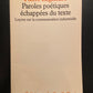 PAROLES POÉTIQUES ÉCHAPPÉES DU TEXTE - LEÇONS SUR LA COMMUNICATION INDUSTRIELLE