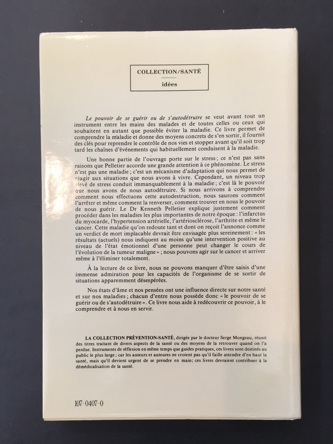 LE POUVOIR DE SE GUÉRIR OU DE S'AUTODÉTRUIRE