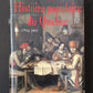 HISTOIRE POPULAIRE DE LA NOUVELLE-FRANCE - T.02 - DE 1791 À 1841