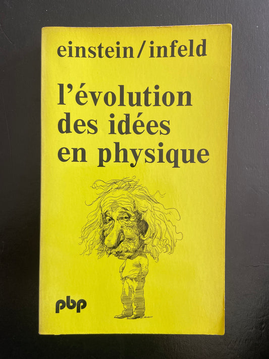 L'ÉVOLUTION DES IDÉES EN PHYSIQUE