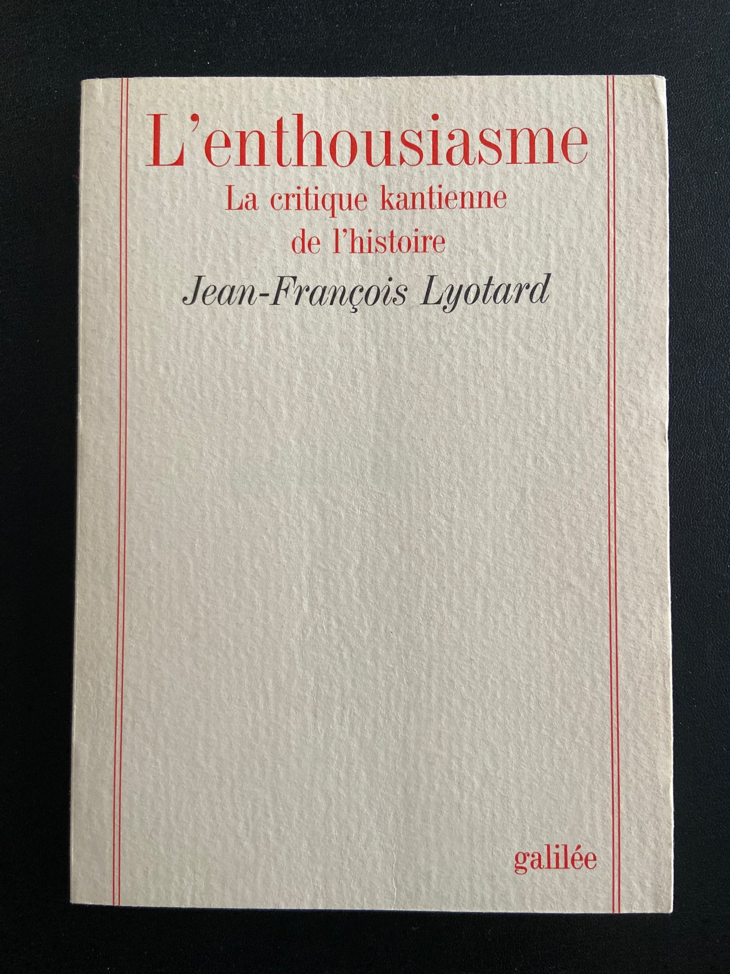 L'ENTHOUSIASME - LA CRITIQUE KANTIENNE DE L'HISTOIRE