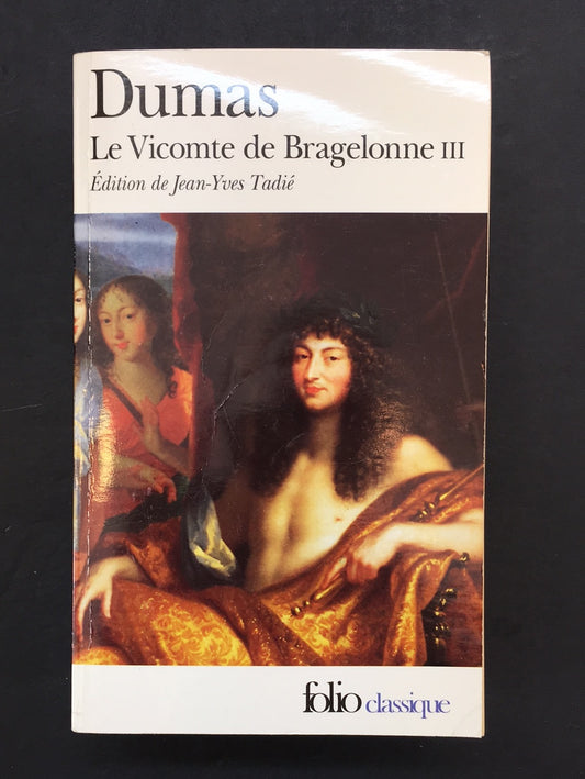 LE VICOMTE DE BRAGELONNE - TOME III