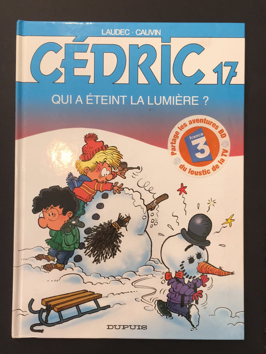 CÉDRIC - T.17 QUI A ÉTEINT LA LUMIÈRE ?