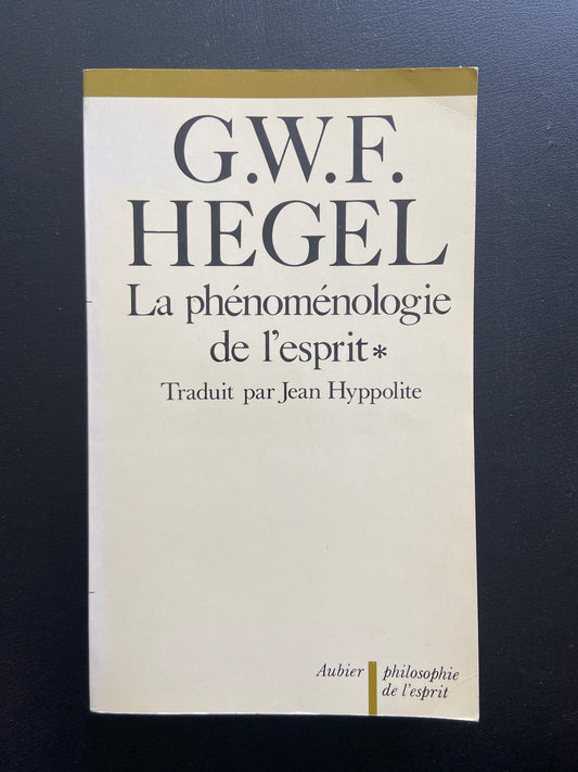 LA PHÉNOMÉNOLOGIE DE L'ESPRIT - 2 TOMES