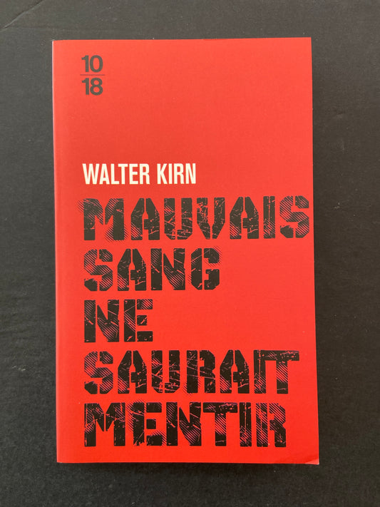 MAUVAIS SANG NE SAURAIT MENTIR