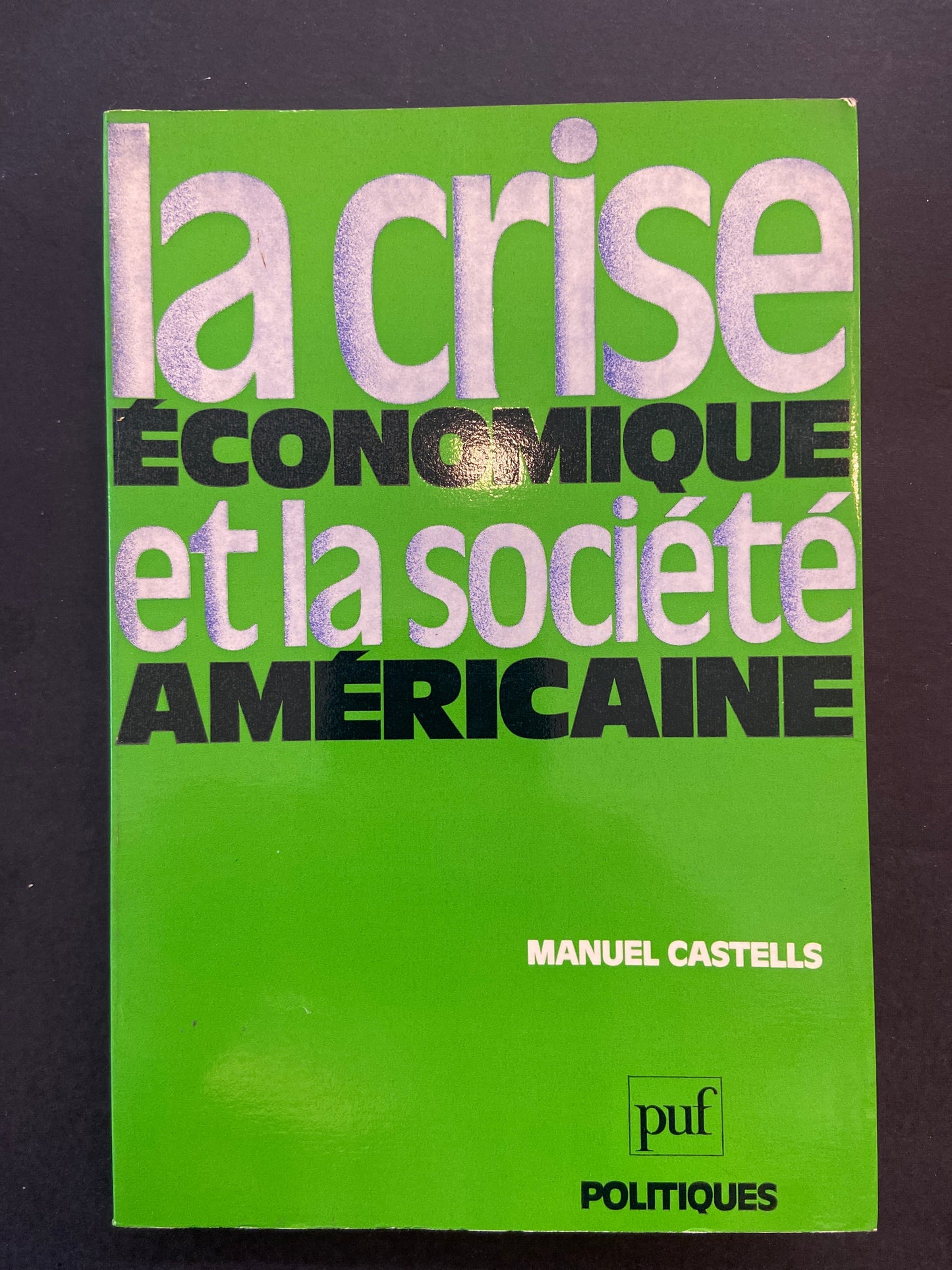 LA CRISE ÉCONOMIQUE ET LA SOCIÉTÉ AMÉRICAINE