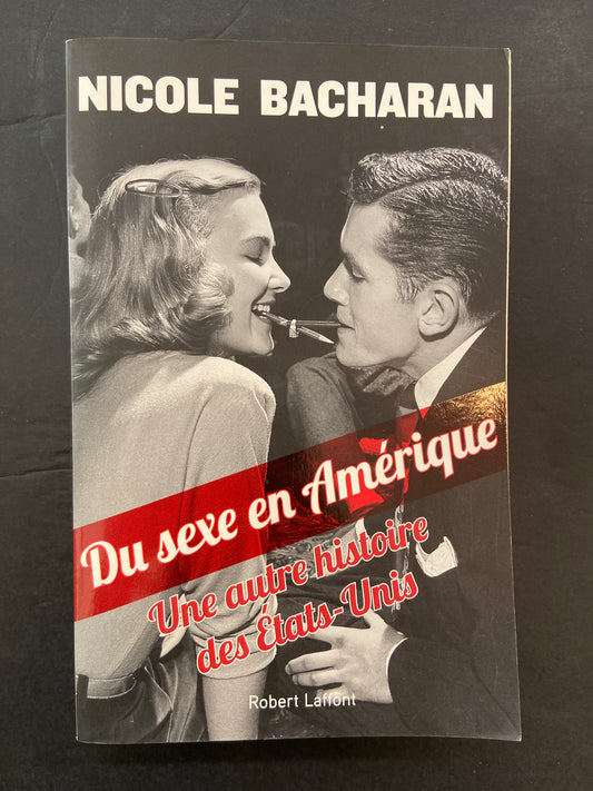 DU SEXE EN AMÉRIQUE - UNE AUTRE HISTOIRE DES ÉTATS-UNIS