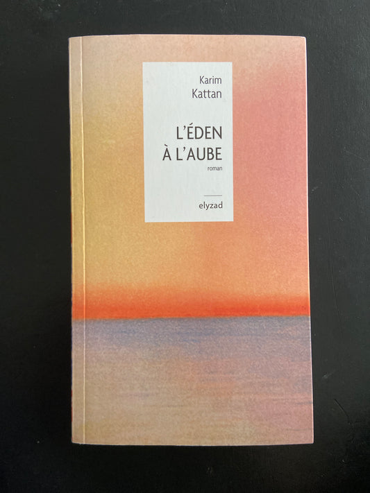 L'ÉDEN À L'AUBE