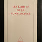 LES LIMITES DE LA CONNAISSANCE