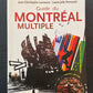 GUIDE DU MONTRÉAL MULTIPLE